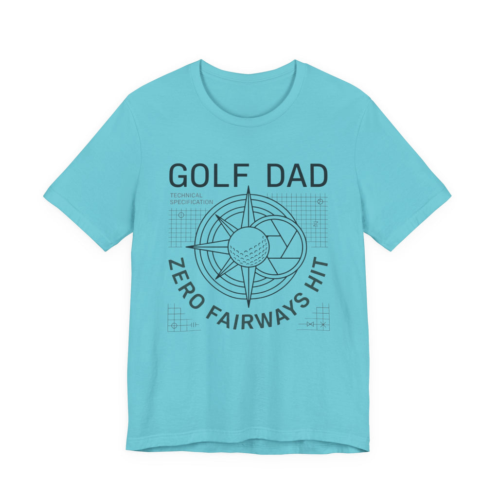 Golf Dad Zero Fairways Hit T-Shirt | Technical Specification Tee | Wild Green Golf