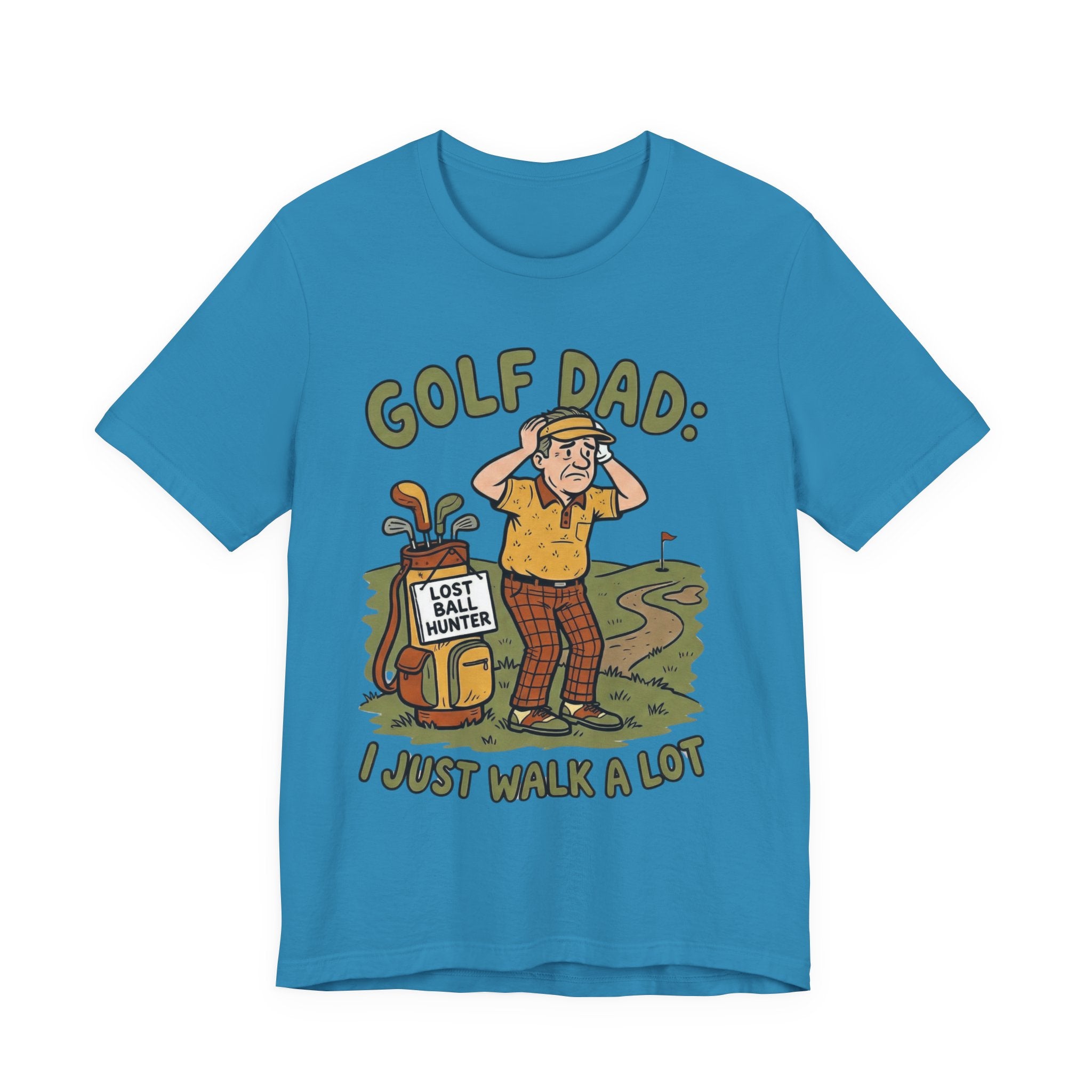 Golf Dad I Just Walk A Lot T-Shirt | Funny Lost Ball Hunter Father's Day Tee | Wild Green Golf