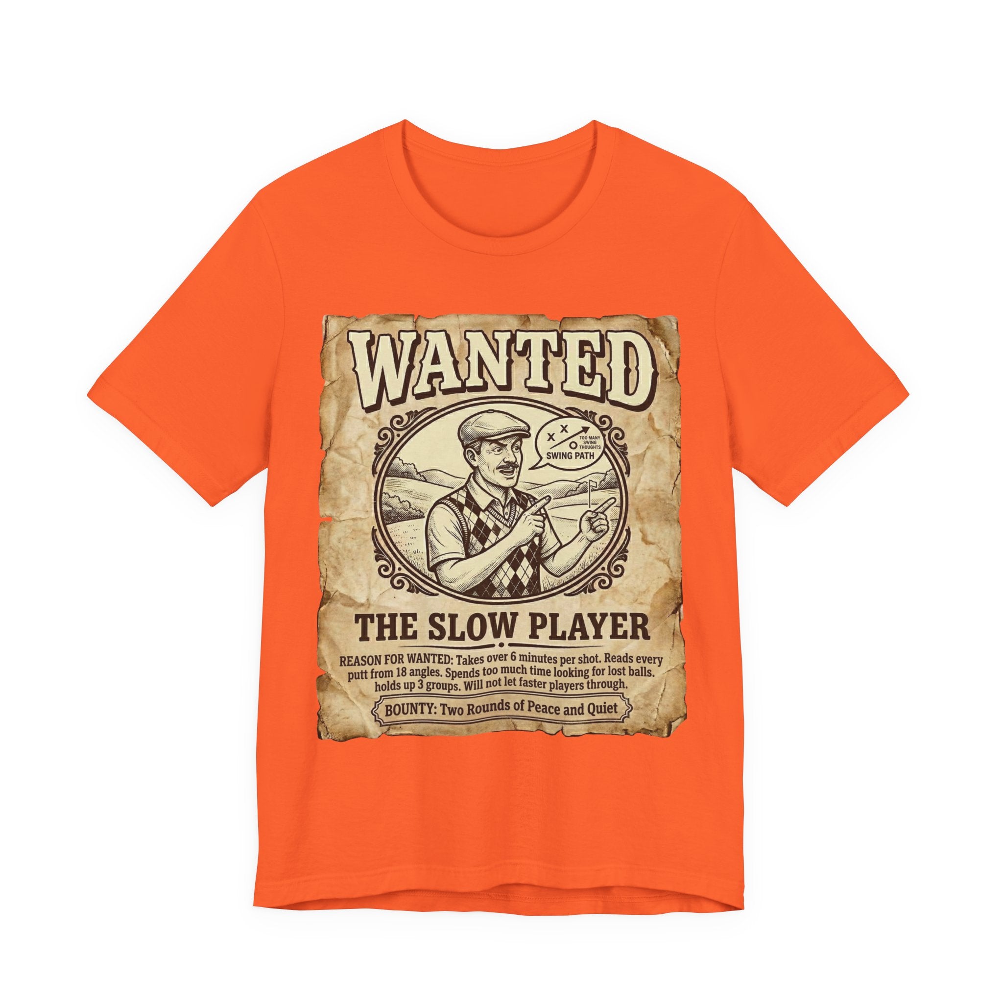 Wanted: The Slow Player Golf T-Shirt | Crimes Against Golf | Wild Green Golf