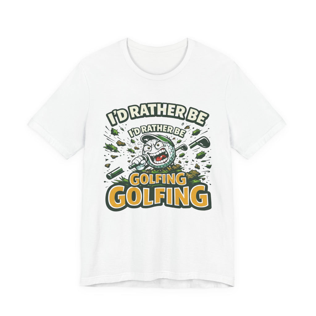 I'd Rather Be Golfing T-Shirt | Funny Golf Ball Cartoon Tee | Golf Gift