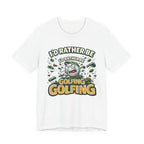 I'd Rather Be Golfing T-Shirt | Funny Golf Ball Cartoon Tee | Golf Gift