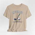 Retired Clubhouse Permanent Resident Golf T-Shirt | Funny Retirement Tee | Wild Green Golf