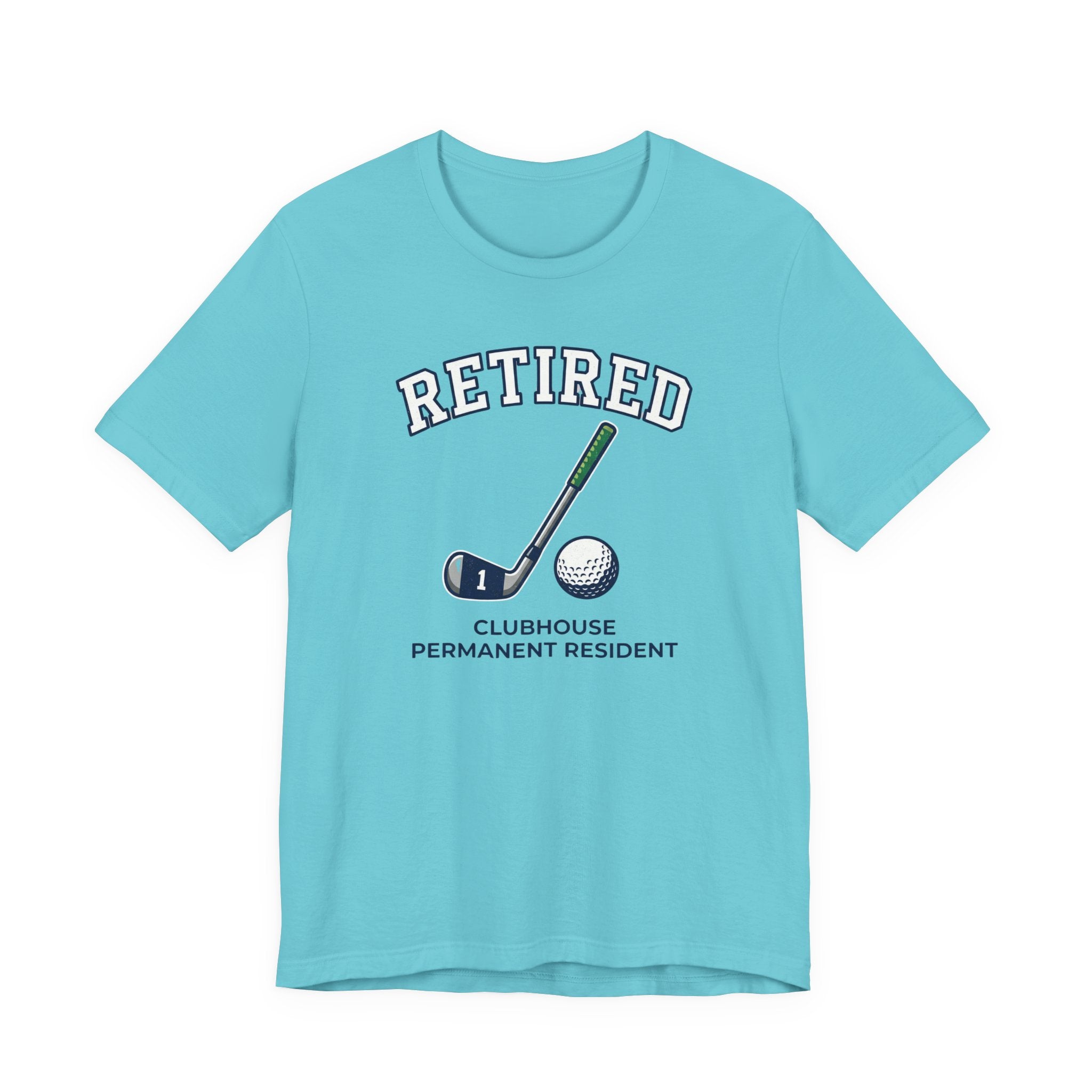 Retired Clubhouse Permanent Resident Golf T-Shirt | Funny Retirement Tee | Wild Green Golf