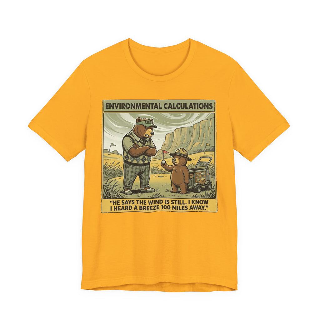 Environmental Calculations Funny Golf T-Shirt | Golf Wind Humor | Golfer Gift Tee