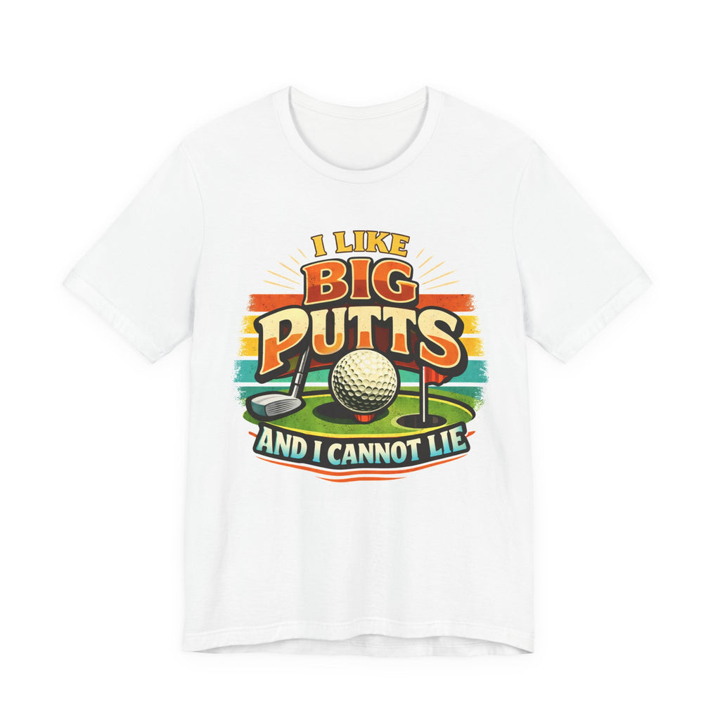 I Like Big Putts And I Cannot Lie Golf T-Shirt | Funny Vintage Golf Shirt | Golf Gift