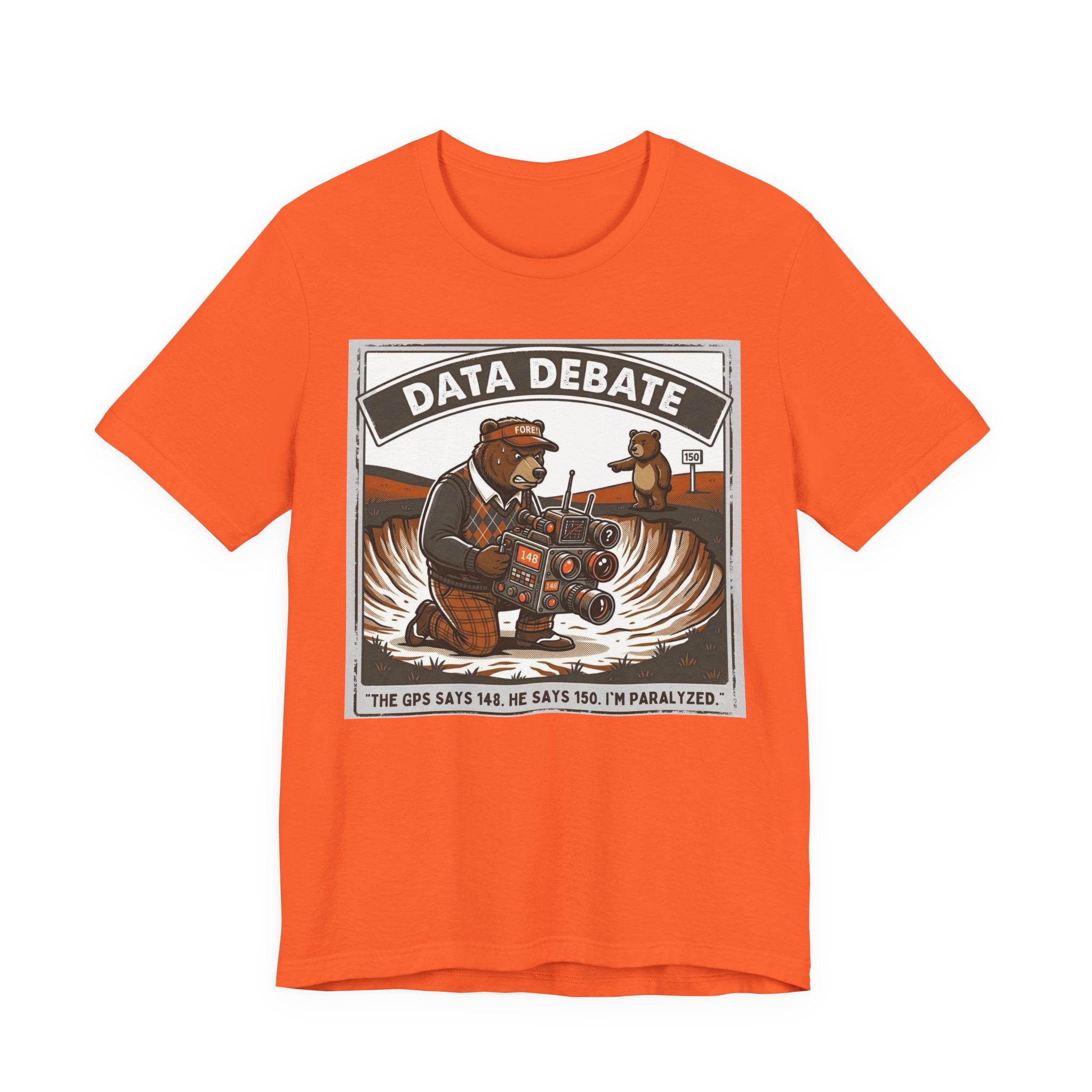 Data Debate Funny Golf T-Shirt | Golf GPS Humor | Golfer Gift Tee