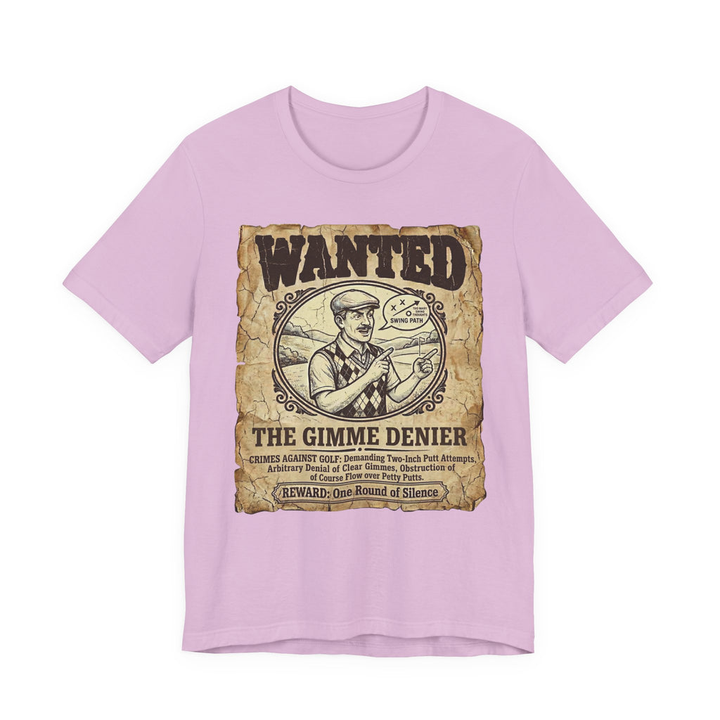 Wanted: The Gimme Denier Golf T-Shirt | Crimes Against Golf | Wild Green Golf
