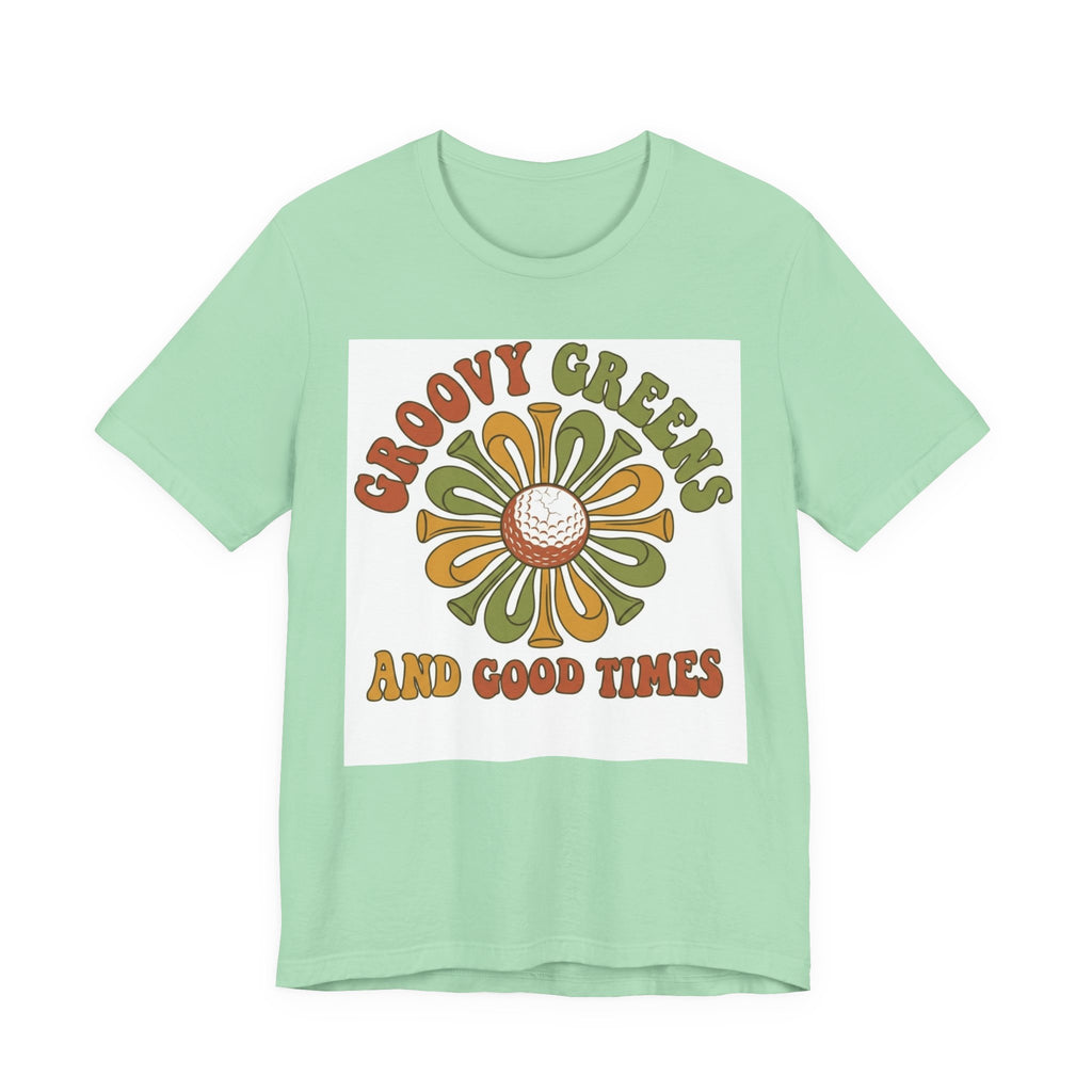 Groovy Greens and Good Times Golf T-Shirt | Retro Flower Golf Tee | 70s Golf Shirt