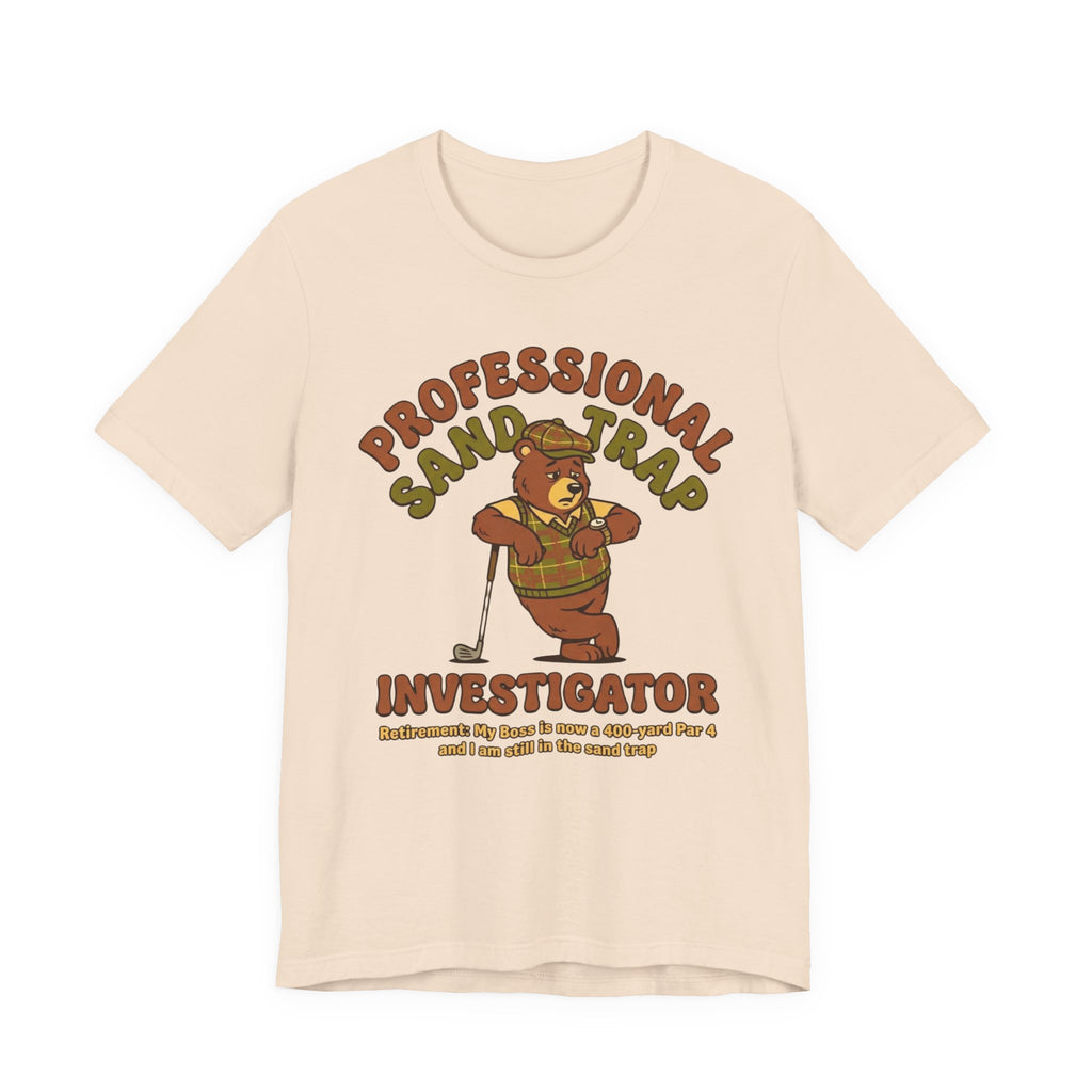 Professional Sand Trap Investigator Golf T-Shirt | Retirement Golf Tee | Wild Green Golf