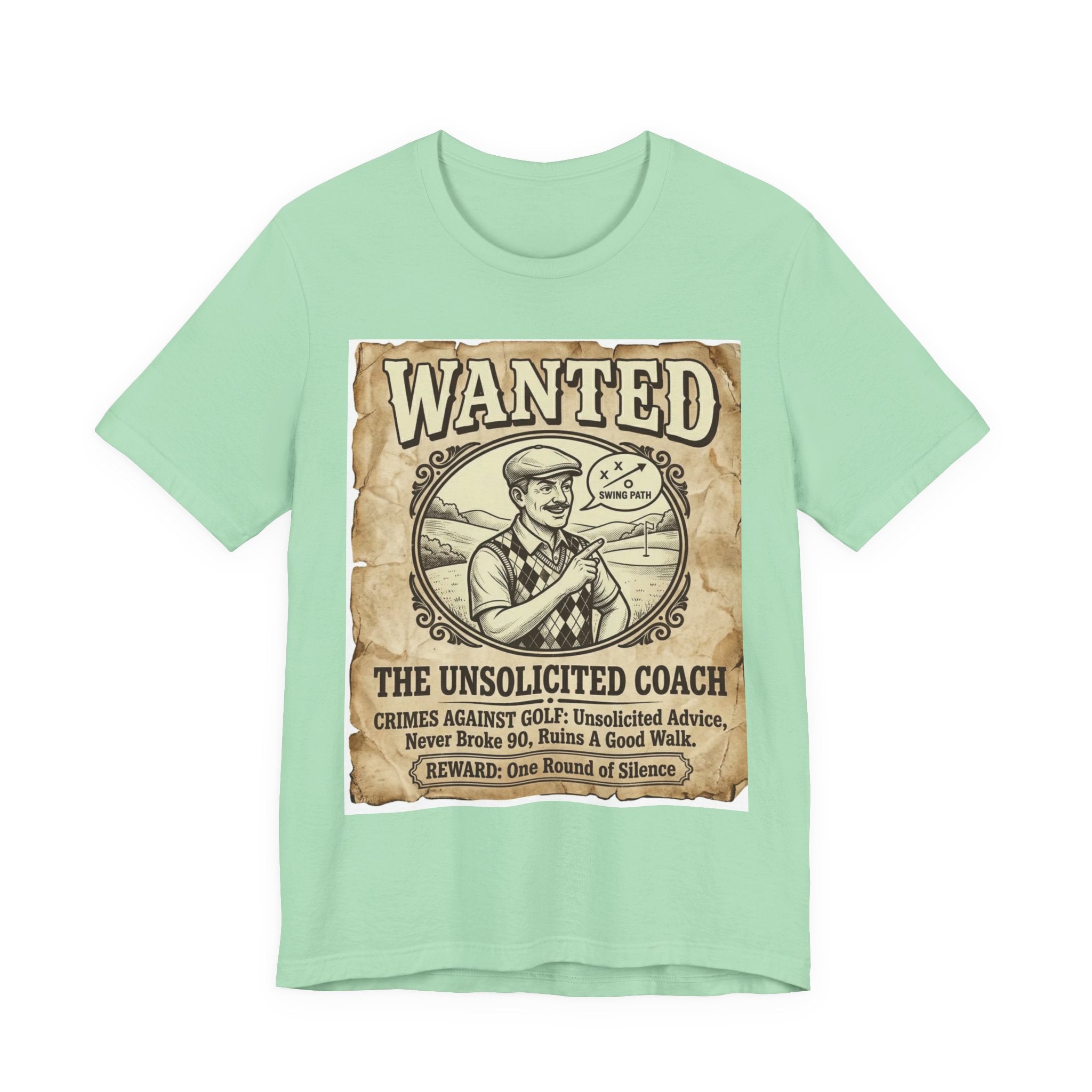Wanted: The Unsolicited Coach Golf T-Shirt | Crimes Against Golf | Wild Green Golf