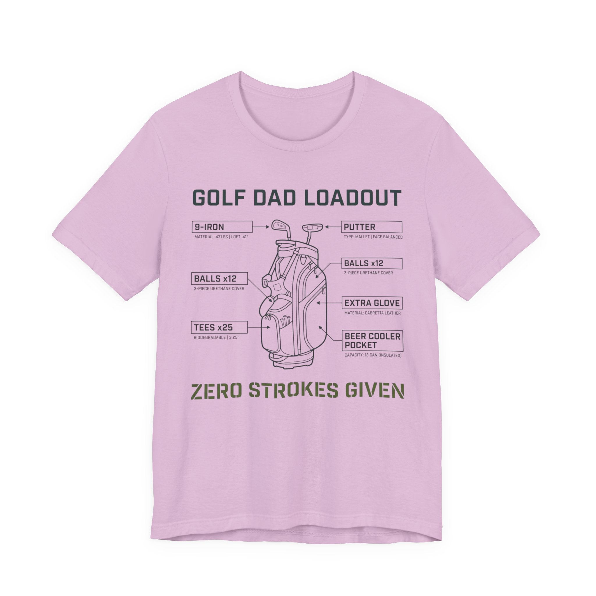Golf Dad Loadout T-Shirt | Zero Strokes Given | Funny Father's Day Golf Tee | Wild Green Golf
